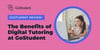 the benefits of digital tutoring